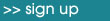 Sign up.